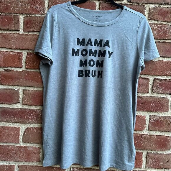 torrid Tops - Torrid Mama Mommy Mom Bruh Graphic Tee Gray Short Sleeve Classic Fit 00 M NWOT